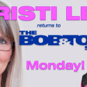 The BOB & TOM Show Welcomes Kristi Lee Back To The Show